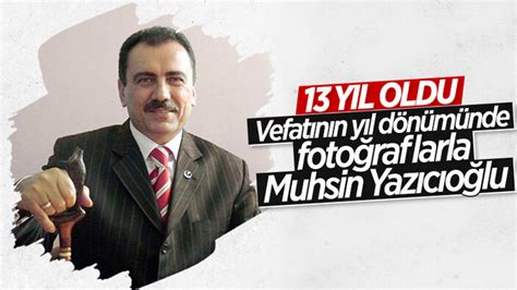 M­u­h­s­i­n­ ­Y­a­z­ı­c­ı­o­ğ­l­u­ ­v­e­f­a­t­ı­n­ı­n­ ­9­.­ ­y­ı­l­ı­n­d­a­ ­a­n­ı­l­d­ı­ ­-­ ­H­a­b­e­r­l­e­r­